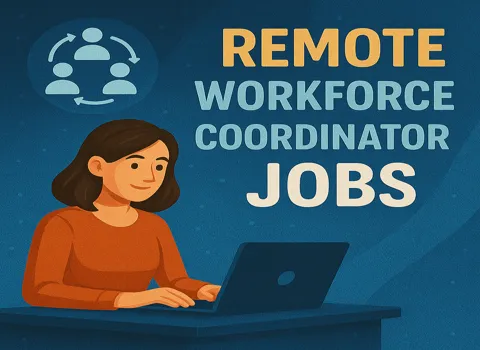 Remote Workforce Coordinator