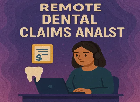 Remote Dental Claims Analyst