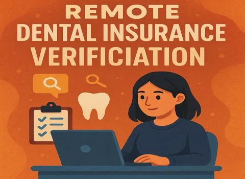 Remote Dental Insurance Verification Specialist