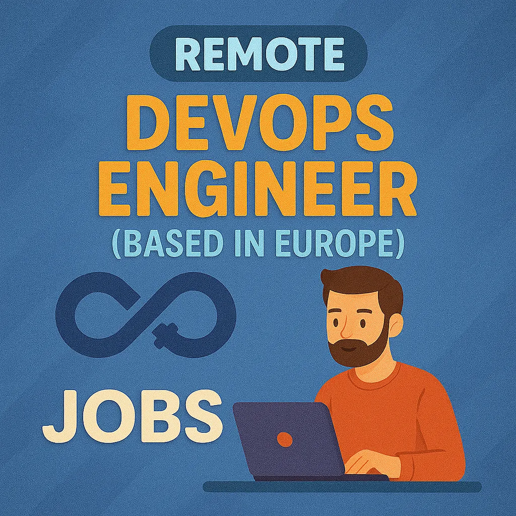 Remote DevOps Engineer (Based in Europe)