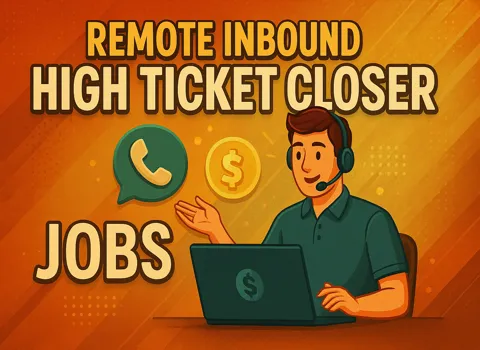 Remote Inbound High Ticket Closer