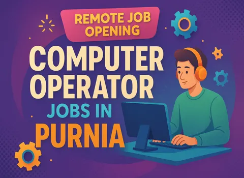 Computer Operator Jobs In Purnia