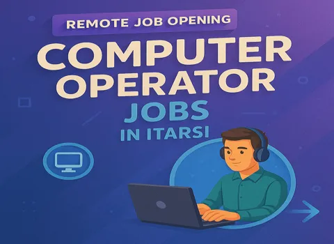 Computer Operator Jobs In Itarsi