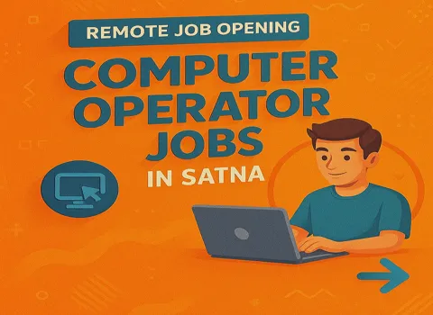 Computer Operator Jobs In Satna