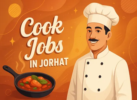 Cook Jobs In Jorhat