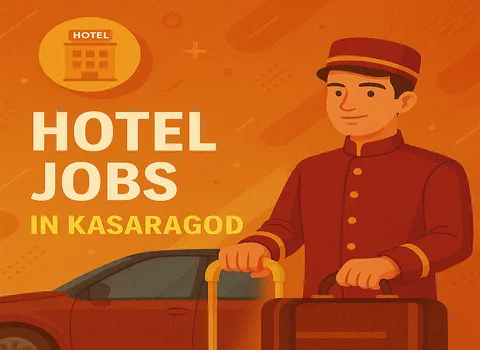 Hotel Jobs in Kasaragod