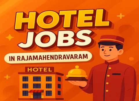 Hotel Jobs in Rajamahendravaram