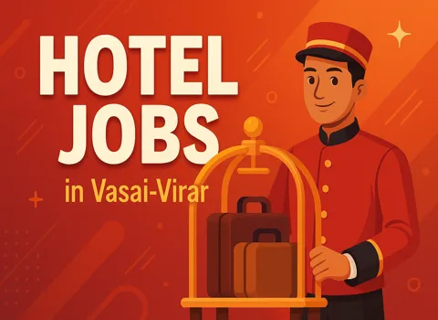 Hotel Jobs in Vasai-Virar