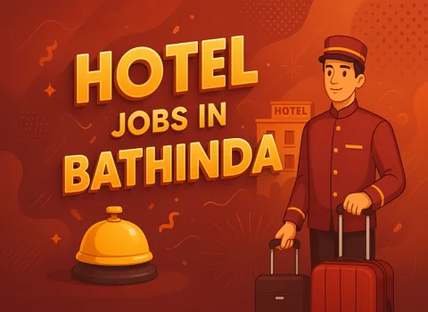Hotel Jobs in Bathinda
