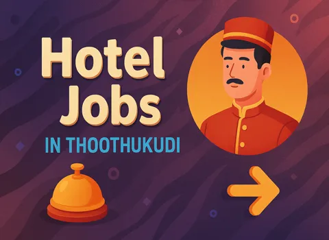 Hotel Jobs in Thoothukudi