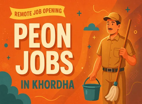 Peon Jobs in Khordha