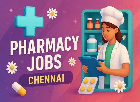 Pharmacy Jobs Chennai