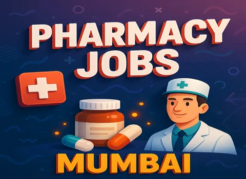 Pharmacy Jobs Mumbai