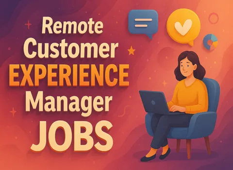 Remote Customer Experience Manager