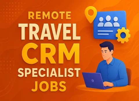 Remote Travel CRM Specialist