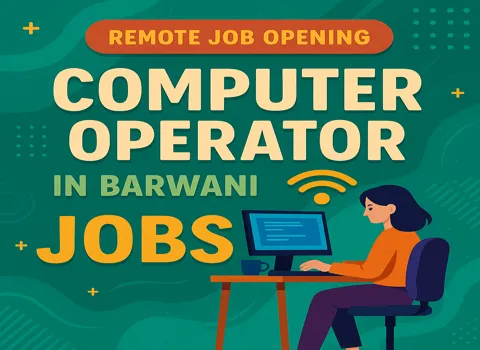 Computer Operator Jobs In Barwani
