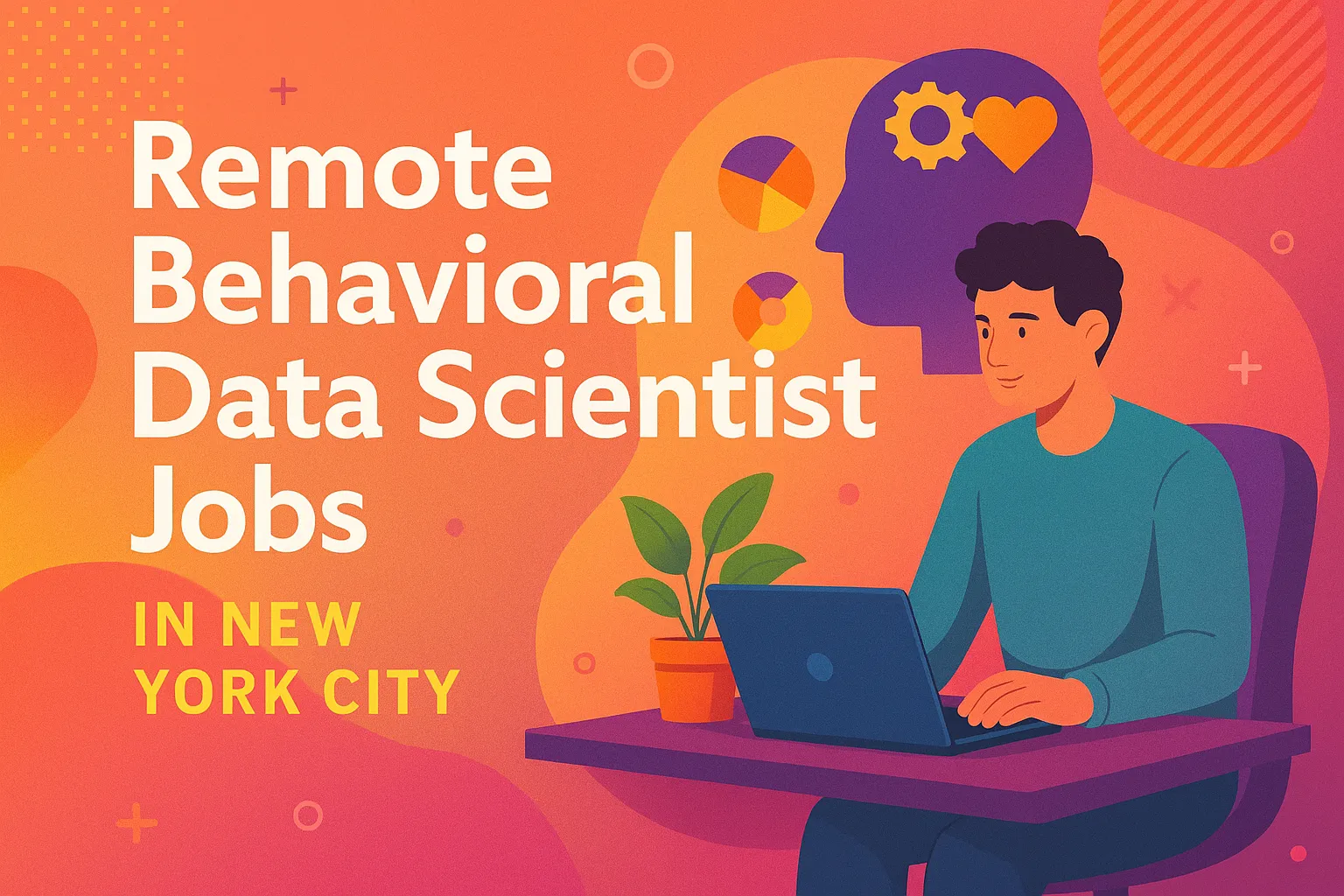 Remote Behavioral Data Scientist Jobs in New York City