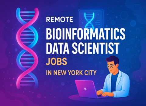 Remote Bioinformatics Data Scientist Jobs in New York City