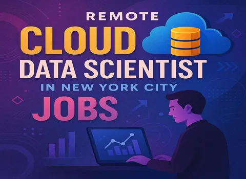 Remote Cloud Data Scientist Jobs in New York City