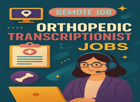 Remote Orthopedic Transcriptionist
