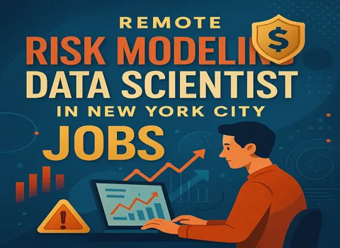 Remote Risk Modeling Data Scientist Jobs in New York City