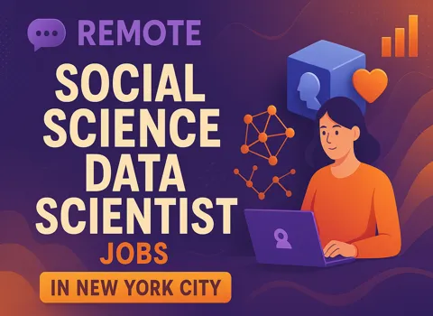 Remote Social Science Data Scientist Jobs in New York City