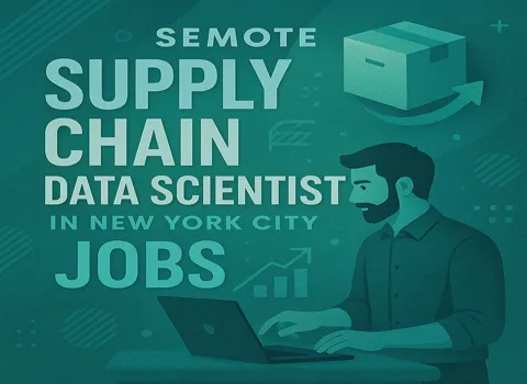 Remote Supply Chain Data Scientist Jobs in New York City