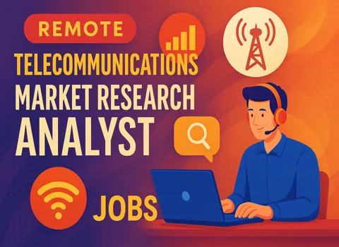 Remote Telecommunications Market Research Analyst
