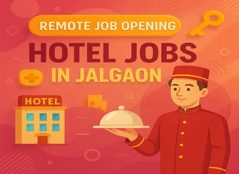 Hotel Jobs in Jalgaon