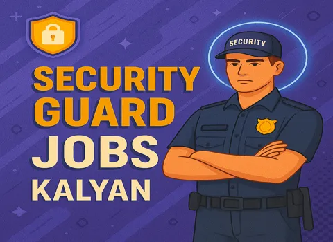 Security Guard Jobs Kalyan