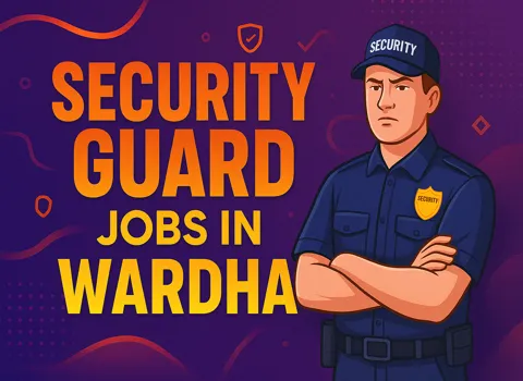 Security Guard Jobs In Wardha
