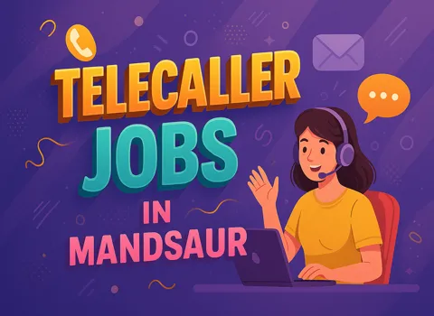 Telecaller Jobs In Mandsaur