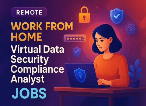 Virtual Data Security Compliance Analyst Work From Home