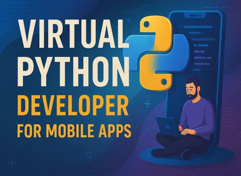 Virtual Python Developer for Mobile Apps