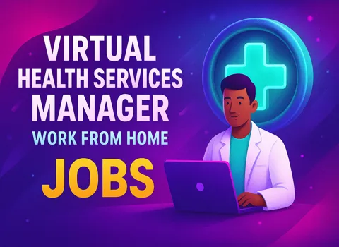 Virtual Health Services Manager Work From Home