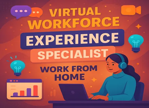 Virtual Workforce Experience Specialist Work From Home