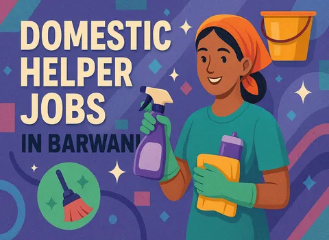 Domestic helper jobs in Barwani