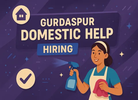 Gurdaspur Domestic Help Hiring - Home Nurse, Cook and More