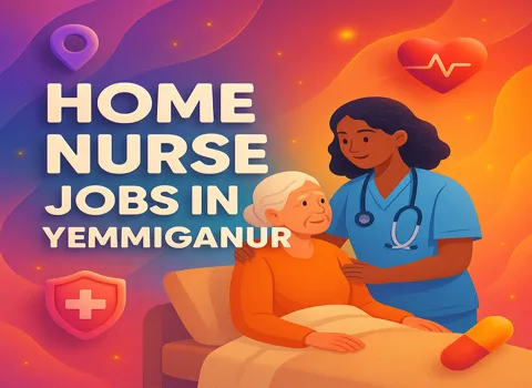 Home Nurse Jobs In Yemmiganur