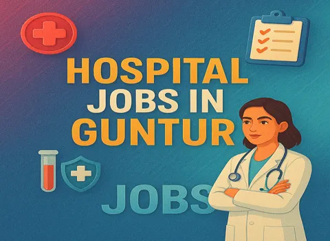 Hospital Jobs in Guntur