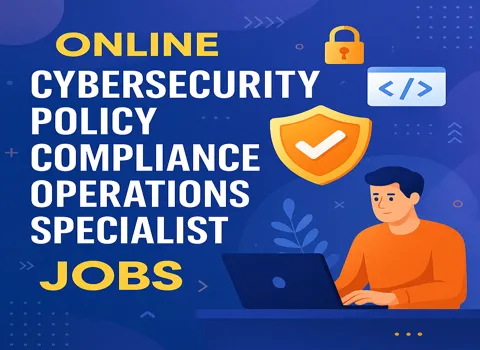 Online Cybersecurity Policy Compliance Operations Specialist