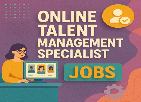 Online Talent Management Specialist