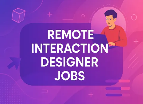 Remote Interaction Designer