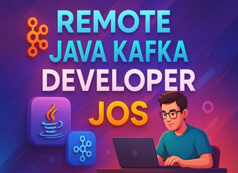 Remote Java Kafka Developer