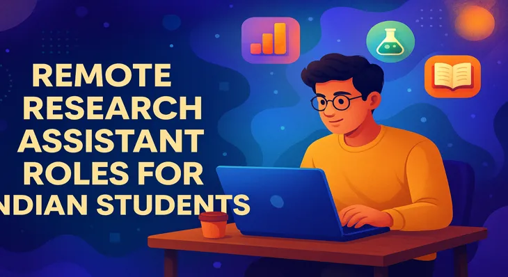 Remote Research Assistant Roles for Indian Students
