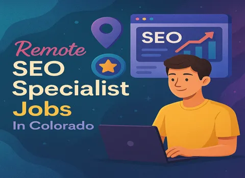 Remote SEO Specialist Jobs In Colorado