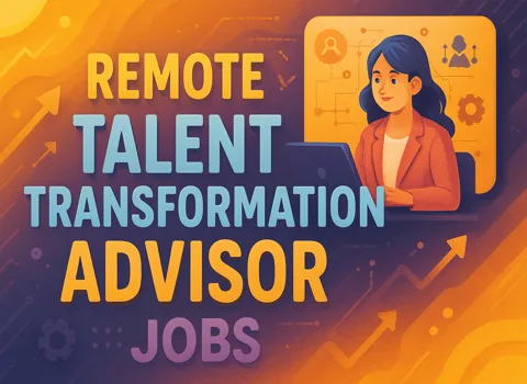 Remote Talent Transformation Advisor