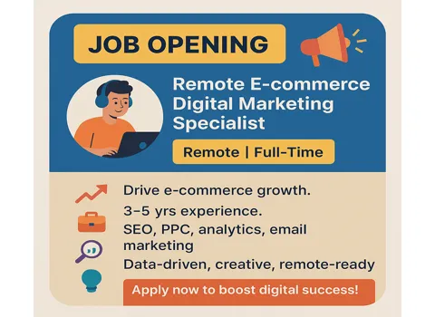 Remote E-commerce Digital Marketing Specialist