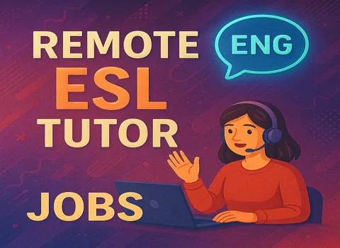 Remote ESL (English as a Second Language) Tutor