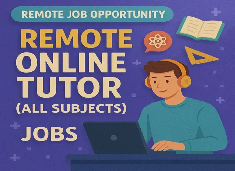 Remote Online Tutor (All Subjects)